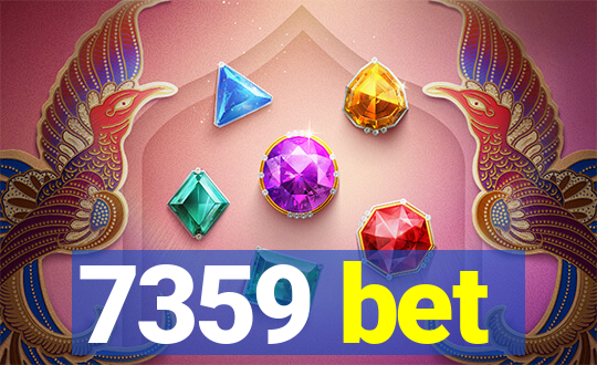 7359 bet